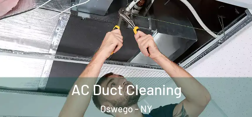 AC Duct Cleaning Oswego - NY